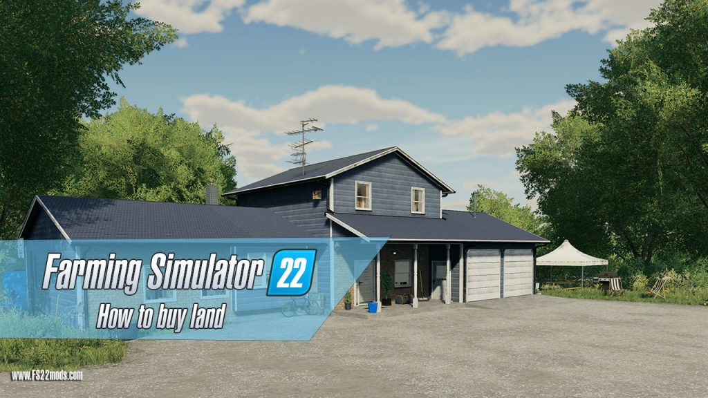 Farming Simulator 22 How to buy Land | FS22 Buying Land